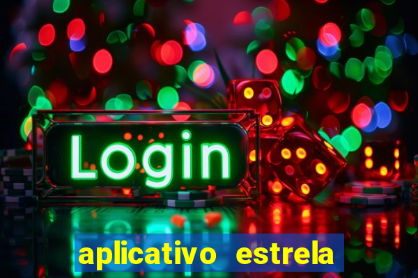 aplicativo estrela bet apk